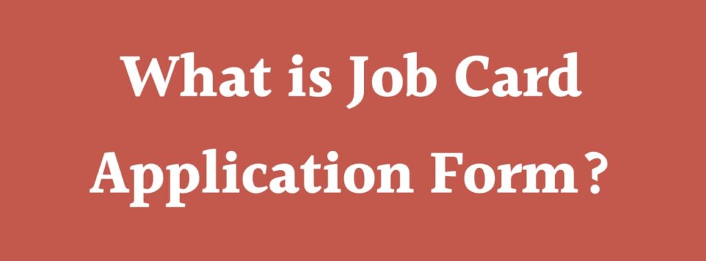 What is Job Card Application Form